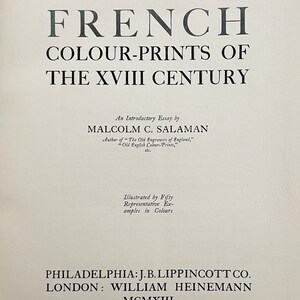 May include: Book cover with the title "French Colour-Prints of the XVIII Century" by Malcolm C. Salaman. The book is illustrated with fifty representative examples in colors.