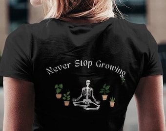 Never Stop Growing, Skelett Pflanzen Shirt, Pflanzen T-Shirt, Skelett Shirt, Plant Goth