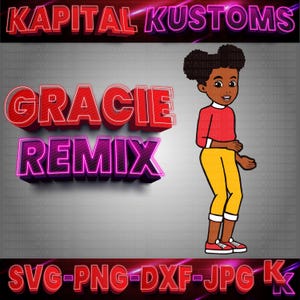 Gracie's Remix - High Quality, Svg, Png, Jpg, Dxf - Digital Download Corner