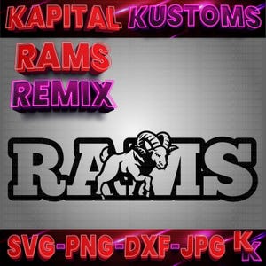 May include: A graphic design with the text "KAPITAL KUSTOMS", "RAMS", and "REMIX" in a 3D style. Below, a black and white illustration of a ram is integrated into the word "RAMS". The bottom of the image displays "SVG-PNG-DXF-JPG K".