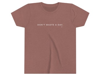 ユース半袖Tシャツ（デザイン1） - 一日を無駄にしないで