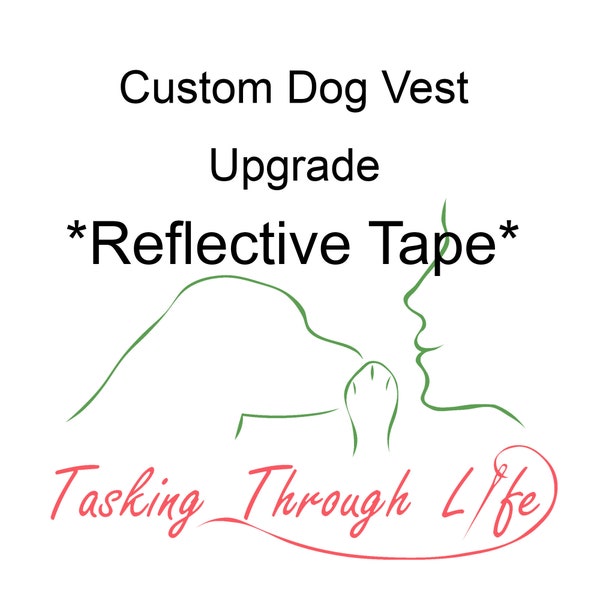 Reflective Tape Upgrade, Custom dog vest add-on
