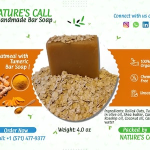 May include: A 4.0 ounce bar of oatmeal and turmeric soap, sitting on a bed of rolled oats. The soap is unscented, chemical free, and 100% organic. The label reads "Oatmeal with Turmeric Bar Soap".
