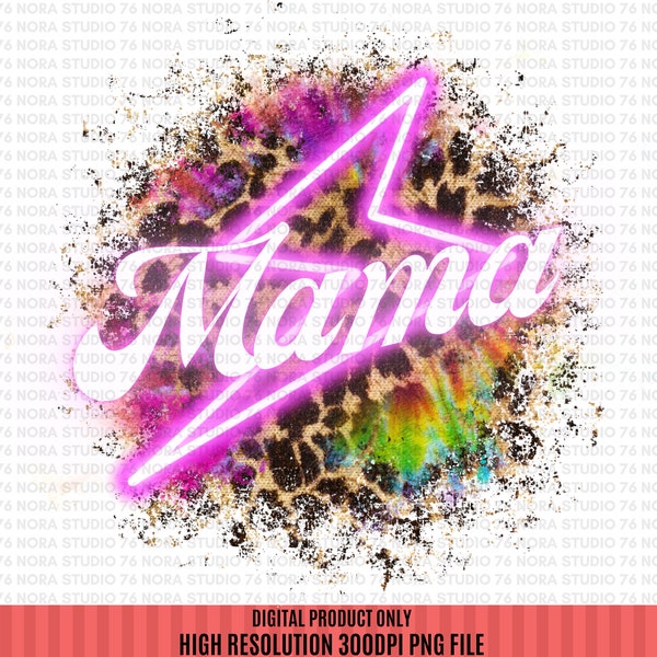 Mama Pink Stacked Tie Dye Leopard Sublimation Design PNG, Neon Lightning Bolt Mama Design Printable Background PNG, Digital Download