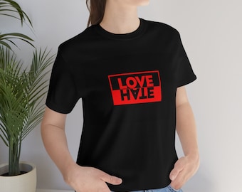 Love Over Hate Maglia Unisex T-shirt manica corta