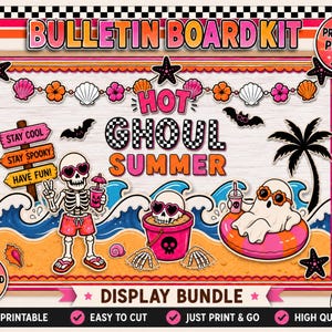 May include: A vibrant bulletin board kit with a summer and Halloween theme. The design features the text "HOT GHOUL SUMMER" with illustrations of skeletons, ghosts, bats, and beach elements. Includes the text "DISPLAY BUNDLE" and "DIGITAL DOWNLOAD".