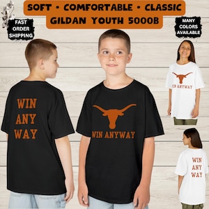 Youth Trending Texas Longhorn Kids Win Any Way Motivational Inspirational Short Sleeve T-Shirt Tee Boy Girl Gift tshirt Cute Casual Wear