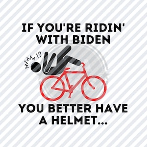 Ridin with Biden falling off bike SVG Cricut cut file-Biden svg- Biden bike meme png svg jpg