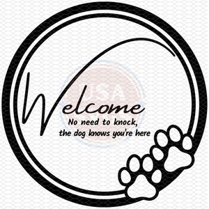 Bienvenido, el perro sabe que estás aquí svg png jpg archivo para madera redonda señal de bienvenida
