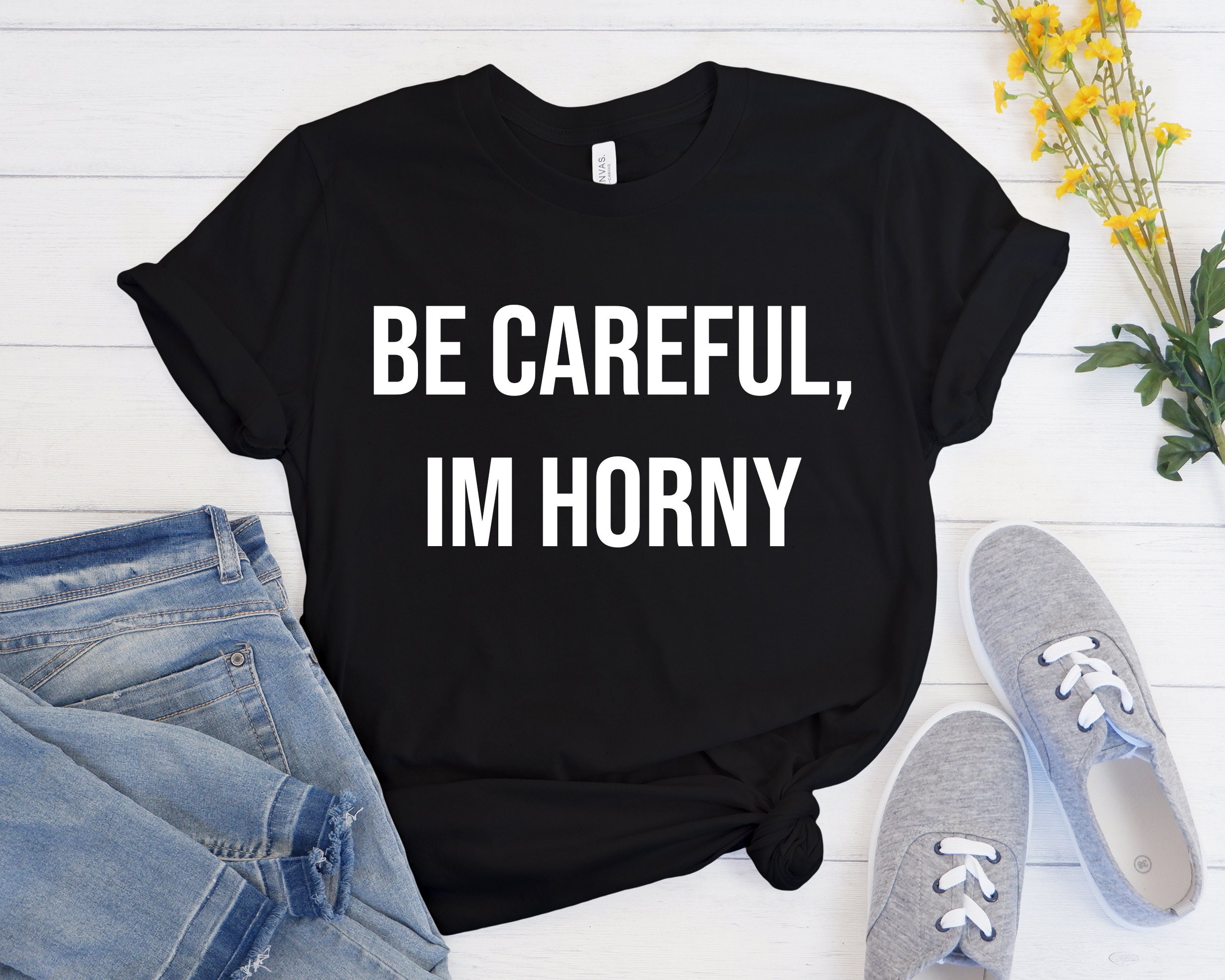 Always Horny Shirts, Funny Shirts, Dirty Humor Shirt, Nerdy Shirts, Inappropriate Shirts