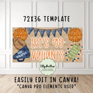 Puede incluir: Una plantilla de pancarta de 72x36 pulgadas con el texto Let's go Valiants, pompones naranjas, un balón de fútbol americano, un megáfono azul con el texto Beat Frederica, un campo de fútbol y banderines azules sobre fondo beige con logo.
