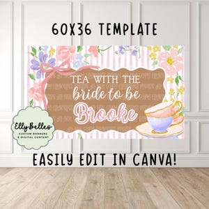 May include: A rectangular banner template featuring a pink and white striped background with floral accents, a brown central shape, and the text "TEA WITH THE bride to be Brooke". A teacup and saucer illustration is on the right side of the banner.