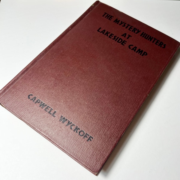The Mystery Hunters At Lakeside Camp by Capwell Wycliffe, Vintage Teen Young Adult Mystery Book, Children’s Fiction Book, Item 337