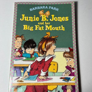 Junie B Jones And Her Big Fat Mouth, Author Barbara Park, Vintage Childrens Book, Funny Family Book, Illustrated by Denise Brunkus, Item 345