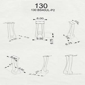 May include: Line drawing of a furniture leg with dimensions. The leg is 9.50 inches long, 8.00 inches wide, and 6.75 inches deep. The text "130" and "130 BS40UL-P2" are at the top.