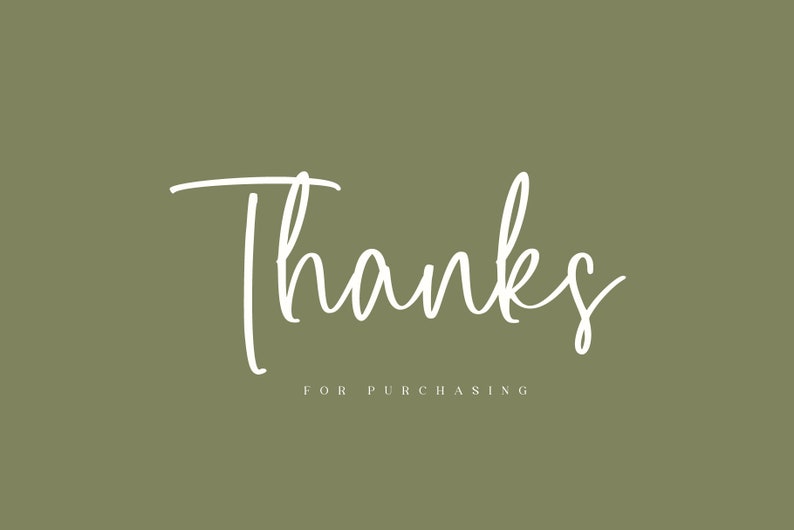 May include: White cursive text on a green background that says "Thanks for purchasing".