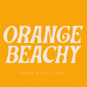May include: Orange Beachy retro display font in white text on a yellow background.