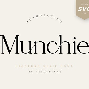 Munchie Schriftart - Moderne Serifenschrift, Branding-Schrift, Logo-Schrift, Ligatur-Schrift, Schriftarten für Cricut, stilvolle Schriftarten, Cricut-Schriften, Kursivschrift