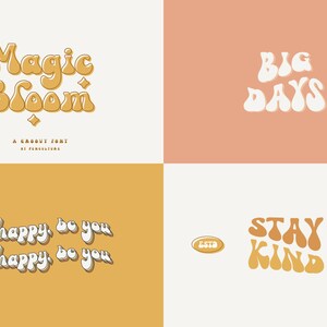 May include: Four different designs featuring a retro font style. The first design says "Magic Bloom" in yellow with a white outline. The second design says "Big Days" in white with a yellow outline. The third design says "be happy, be you" twice in yellow with a white outline. The fourth design says "Stay Kind" in yellow with a white outline and includes the text "Estd" and "2022" in gold.