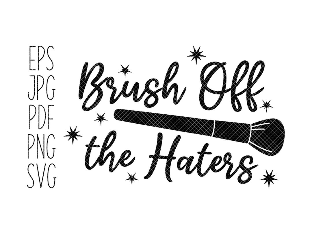 Brush off the Haters Make up Brushes Glitter Stars Etsy