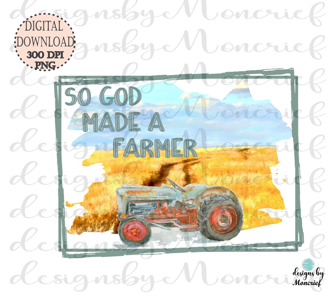 So God Made a Farmer Tractor Farm Farming Boy T-shirt Boy Design