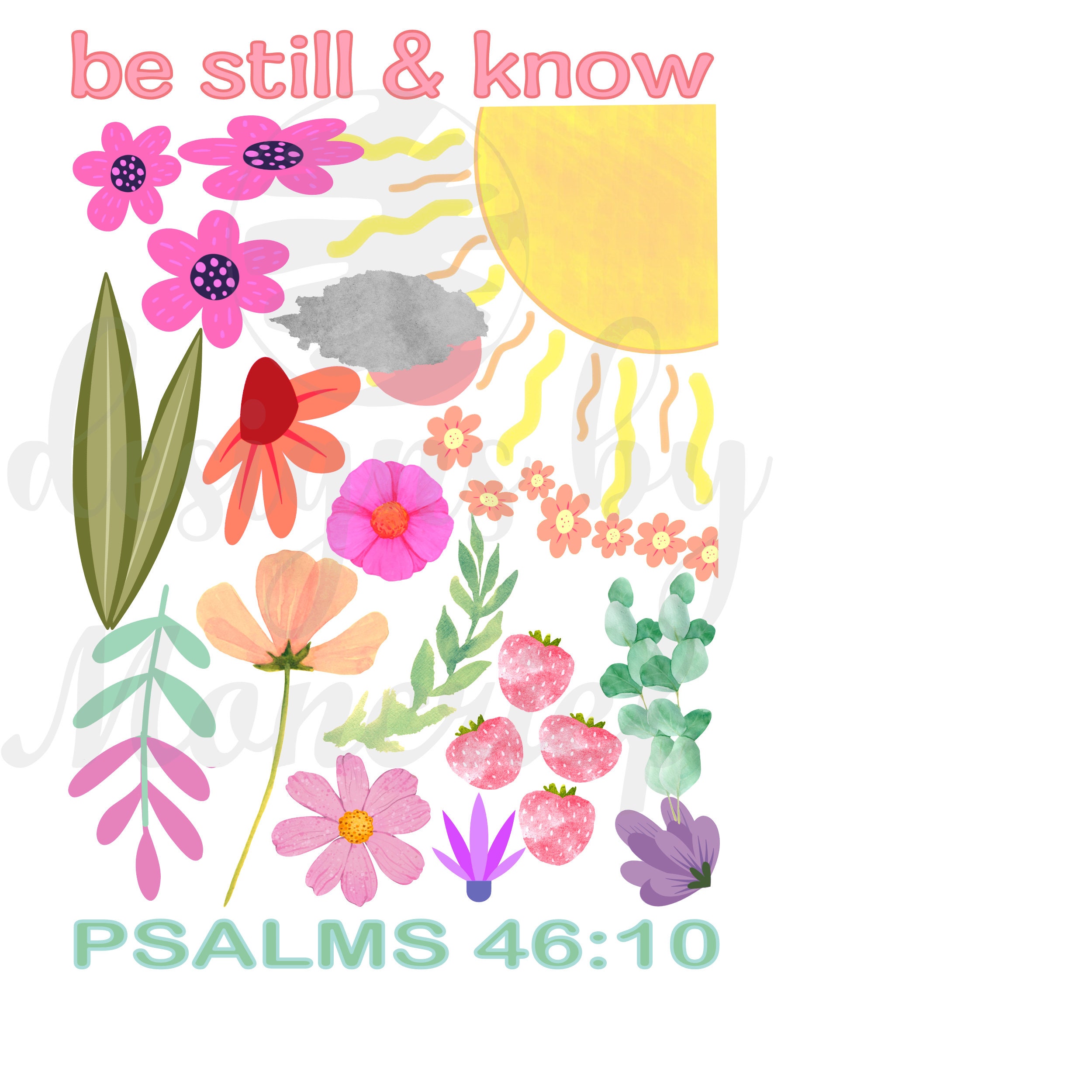 Be Still & Know | Spring | Summer | Christian | Faith | PNG ...