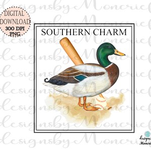 May include: A watercolour illustration of a mallard duck with a baseball bat and ball. The duck is standing on a brown background with the text "SOUTHERN CHARM" above it.