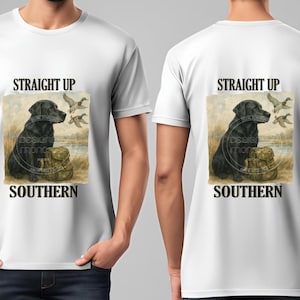 Straight up Southern, PNG, Mallard, Lab, Sublimation, Digital Download