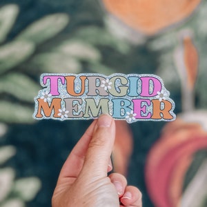 Turgid Member Sticker | Bookish Sticker | Bookworm Sticker | Reader Gift | Book Sticker | Librarian Gift | Bookish Life Sticker