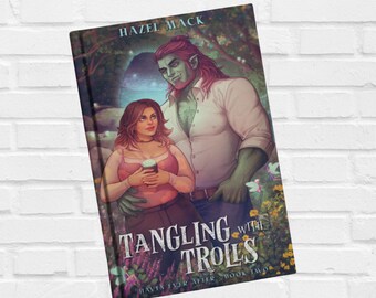 Tangling With Trolls - Taschenbuch - Monster Liebesroman - Haven Ever After Book 2