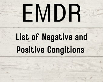 EMDR Resource - List of Negative and Positive Cognitions