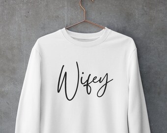 Wifey Crewneck Sweatshirt, Mrs Sweatshirt, Bridge Sweatshirt, Wedding Gift Ideas