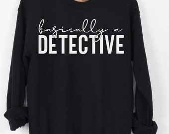 Basically a Detective Crewneck Sweatshirt