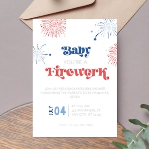 Peut inclure: Une invitation à une fête prénatale sur le thème des feux d'artifice rouge, blanc et bleu. L'invitation indique "Baby You're a Firework" et comprend la date "July 04" et l'heure "At Five PM".
