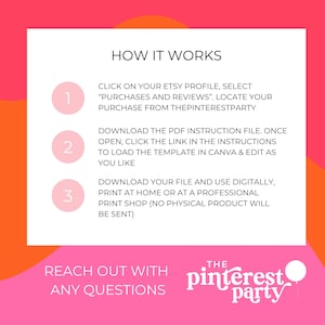 May include: Pink and orange graphic with instructions on how to download and use a digital printable. The text reads "How it works" and includes three numbered steps. The graphic also includes the text "Reach out with any questions" and "The Pinterest Party".