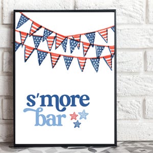 Peut inclure: Une affiche imprimable avec une bannière de fanions rouge, blanc et bleu en haut. Le texte "s'more bar" est écrit en bleu avec un motif d'étoiles rouge, blanc et bleu.