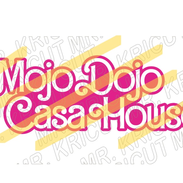 Digital File " Mojo Dojo Casa House " Customizable for Cricut and Iron-on Designs