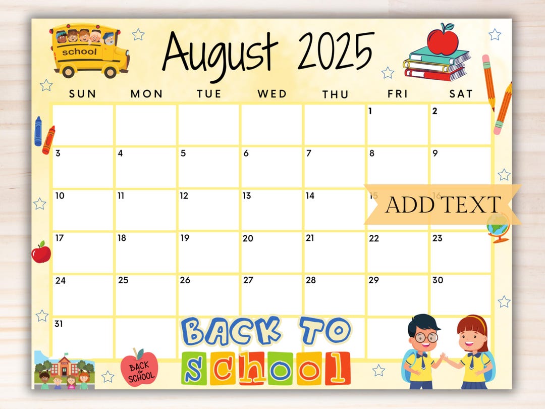 editable-august-2025-calendar-printable-calendar-2025-back-to-school-calendar-kids-classroom-calendar-yellow-school-calendar-etsy