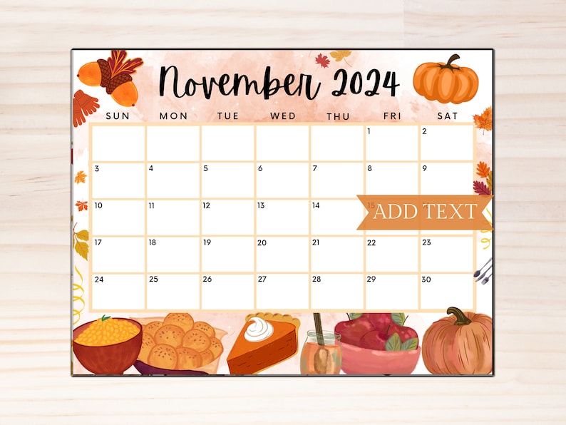 Printable November 2024 Calendar, Editable Cute Calendar W/ Pumpkin Pie