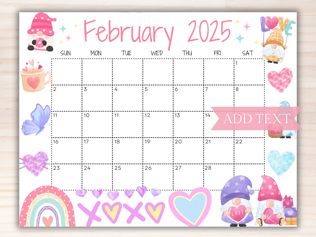 Editable February 2025 Calendar, Printable Colorful Valentines Calendar W/ Cute Gnomes, School