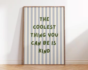 Lo más genial que puedes ser es amable / Impresión digital - Póster imprimible divertido, decoración para habitación infantil, decoración para sala de juegos infantil, arte de pared