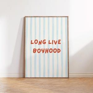 Long Live Boyhood | Impressão digital - Arte de parede para impressão, decoração de quarto de meninos, decoração de berçário de bebê, quarto infantil com inspiração vintage