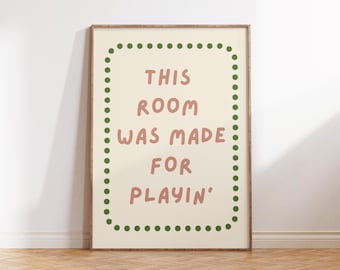 Esta habitación fue hecha para jugar / Impresión digital - Póster imprimible divertido, decoración de habitación infantil, decoración de sala de juegos infantil, arte mural