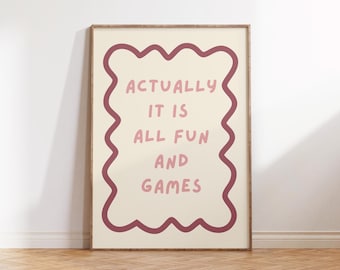 En realidad, todo es diversión y juegos / Impresión digital - Póster imprimible divertido, decoración para habitación infantil, decoración para sala de juegos infantil, arte de pared