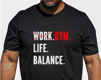 Gym Life Balance tshirt, Funny Workout shirt, Weightlifting Fitness & Crossfit shirt, Motivational shirt, Perfect Gift for Gym Goers, Unisex