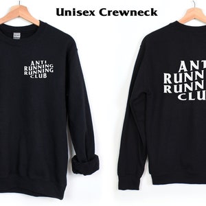 Anti Running Running Club Sweater, Running Club Crewneck, Unisex Long Sleeve Running Sweater, Funny Runner's Shirt, Warm Runner's Shirt