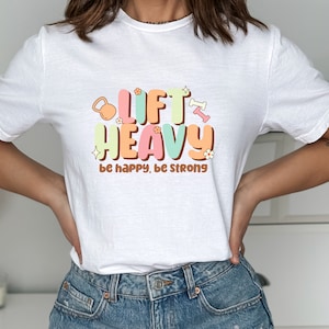 Lift Heavy Be Strong Be Happy Shirt, 70s Pump Cover, Be Happy Life Heavy Shirt, süßes Gym Shirt für Sie, Vintage Shirt, Motivations Gym Tee
