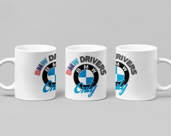 BMW Drivers Only Mug 11 oz / 330 ml BMW Fans Gift MPower Coffee Tea Mug BMW Lover Mug Cadeau d’anniversaire Motorsport Mug bmw