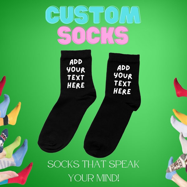 Customized Personalized Socks - Add Your Unique Touch! Custom Text Socks, Mothers day Gift, Fathers Day Gift