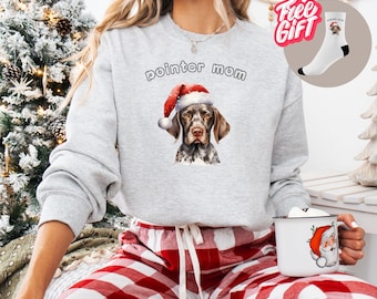 Pointer Mom Christmas Sweatshirt | Dog Lover Gift For Her | Pointer Lover Apparel | Cozy Pointer Mama Gift + Gift Socks On Each Order